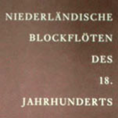 Niederländische Blockflöten des 18.Jh